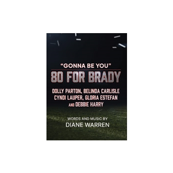 Gonna Be You (from <i>80 for Brady</i>)