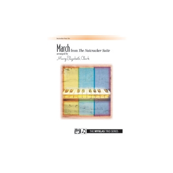March from <i>The Nutcracker Suite</i>, Opus 71A - Piano Trio (1 Piano, 6 Hands)