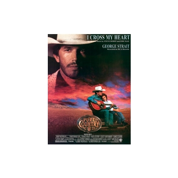 I Cross My Heart (From "Pure Country")