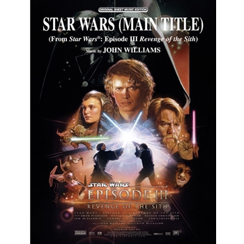Star Wars (Main Title) (from Star Wars®: Episode III Revenge of the Sith)