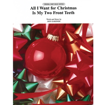 All I Want for Christmas Is My Two Front Teeth [Piano/Vocal/Chords]