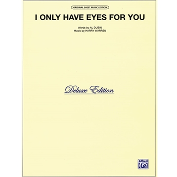 I Only Have Eyes for You [Piano/Vocal/Chords]