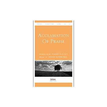 Acclamation of Praise (Words from Isaiah 12:1, 4-5)