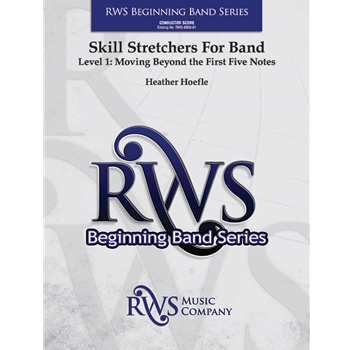 Skill Stretchers for Band - Level 1: Moving Beyond the First Five Notes: Score