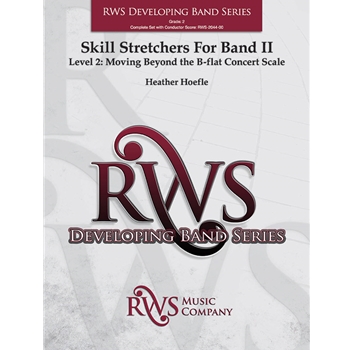 Skill Stretchers for Band II - Level 2: Moving Beyond the B-flat Concert Scale