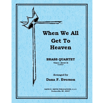 When We All Get To Heaven