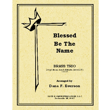 Blessed Be The Name