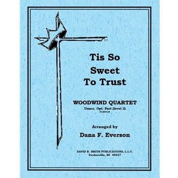 Tis So Sweet To Trust