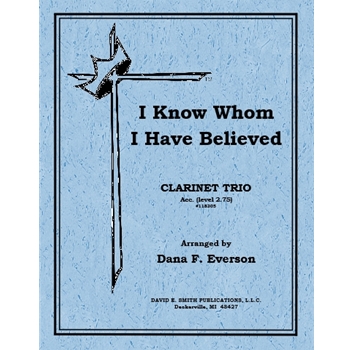 I Know Whom I Have Believed