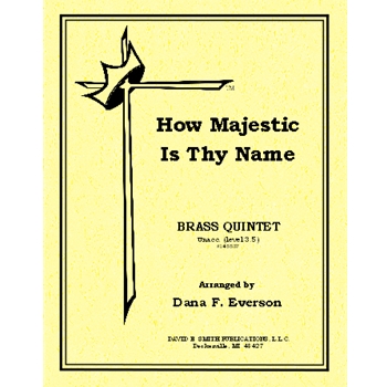 How Majestic Is Thy Name