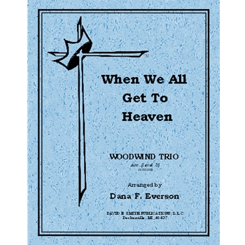 When We All Get To Heaven