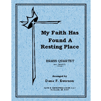 My Faith Has Found A Resting Place
