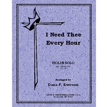 I Need Thee Every Hour