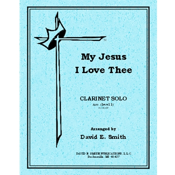 My Jesus I Love Thee