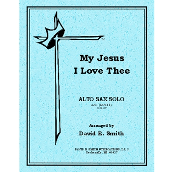 My Jesus I Love Thee
