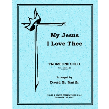 My Jesus I Love Thee