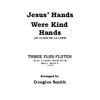 Jesus' Hands Were Kind Hands