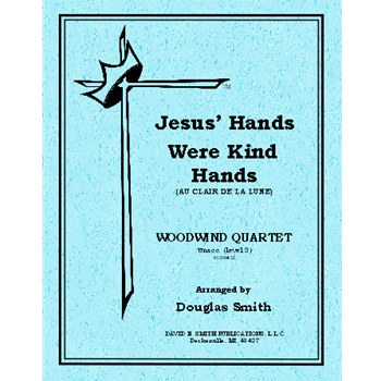 Jesus' Hands Were Kind Hands