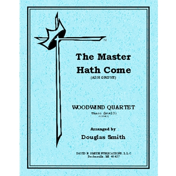 Master Hath Come, The