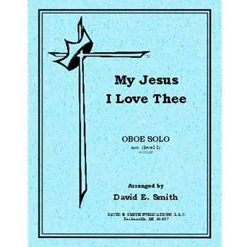 My Jesus I Love Thee