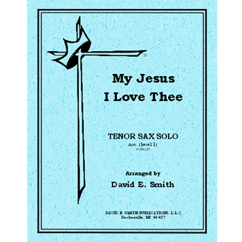 My Jesus I Love Thee