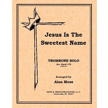 Jesus Is The Sweetest Name I Know