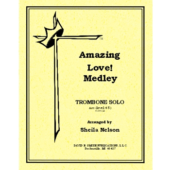 Amazing Love!/Medley