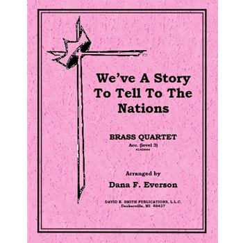 We've A Story To Tell To The Nations