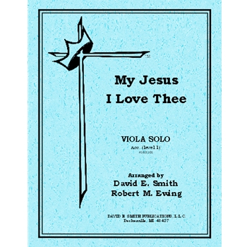 My Jesus I Love Thee