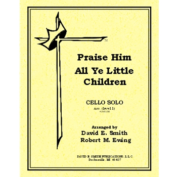 Praise Him All Ye Little Children