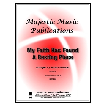 My Faith Has Found a Resting Place