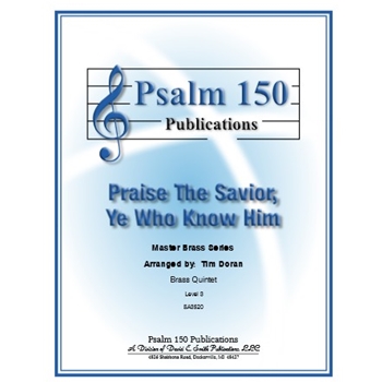 Praise The Savior, Ye Who Know Him