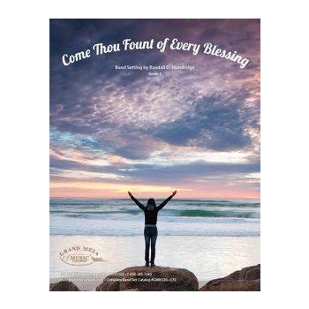 Come Thou Fount of Every Blessing