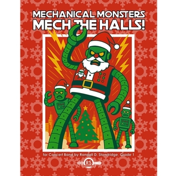 Mechanical Monsters Mech the Halls!