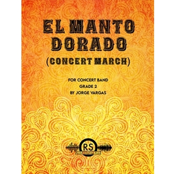 El Manto Dorado (Concert March)