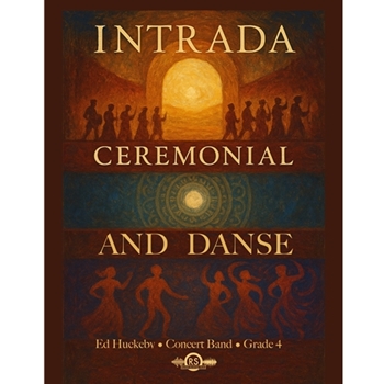 Intrada, Ceremonial, and Danse