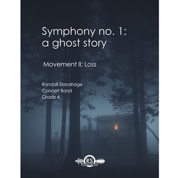 Symphony #1 (A Ghost Story) - Movement 2 - Loss