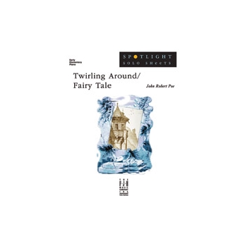 Twirling Around/ Fairy Tale