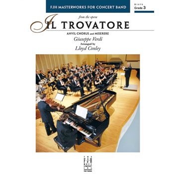Il Trovatore  Anvil Chorus & Miserere