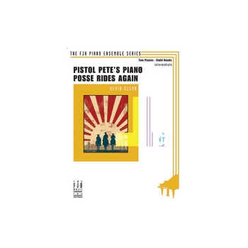 Pistol Pete's Piano Posse Rides Again