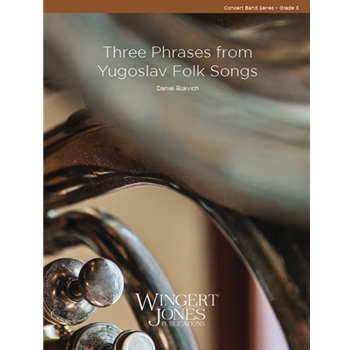 3 Phrases From Yugoslav Folk Songs