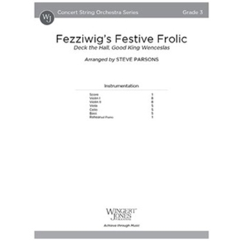 Fezziwig's Festive Frolic Deck the Hall, Good King Wenceslas