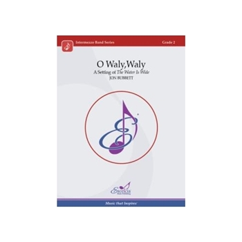 O Waly, Waly A Setting of The Water Is Wide