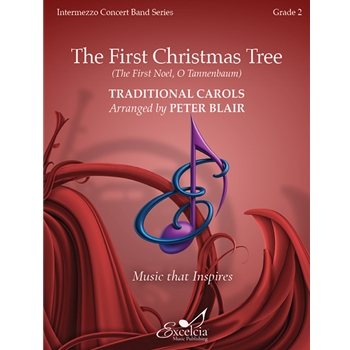 The First Christmas Tree (The First Noel, O Tannenbaum)