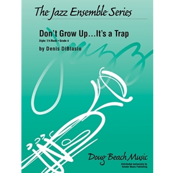 Don't Grow Up...It's a Trap