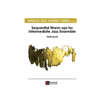 Sequential Warm-ups for Intermediate Jazz Ensemble