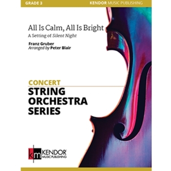 All is Calm, All is Bright A Setting of Silent Night