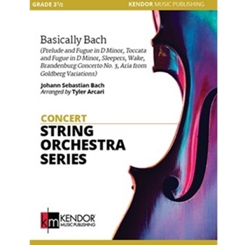 Basically Bach (Prelude and Fugue in D Minor, Toccata and Fugue in D Minor, Sleepers, Wake, Brandenburg Concerto No. 3, Aria from Goldberg Variations)