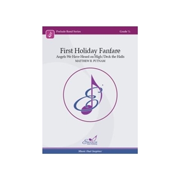 First Holiday Fanfare Angels We Have Heard On High / Deck the Halls