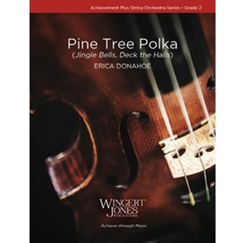 Pine Tree Polka (Jingle Bells, Deck the Halls)